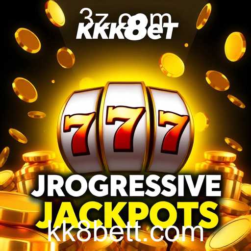 Explorando a Categoria de Jogos 'Progressive Jackpots' no KK8 Bet